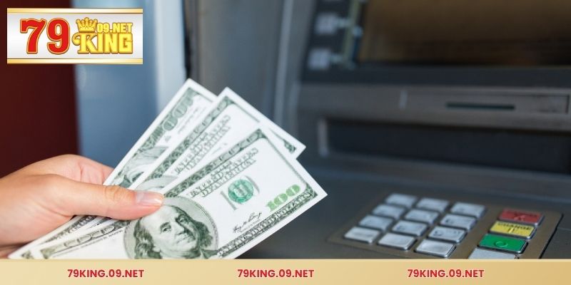 Một số mẹo giúp bạn rút tiền 79KING dễ dàng, chính xác và tiết kiệm