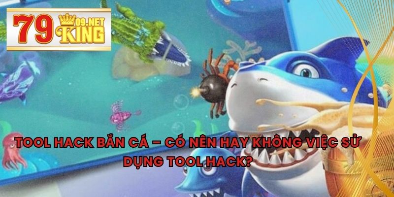 Tool Hack Bắn Cá