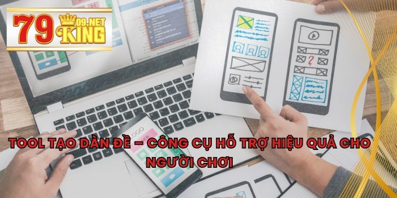 Tool Tạo Dàn Đề